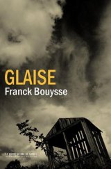 Glaise - Franck Bouysse