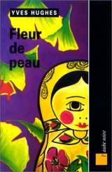 Fleur de peau - Yves Hughes