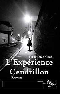 L'expérience Cendrillon - Sébastien Fritsch