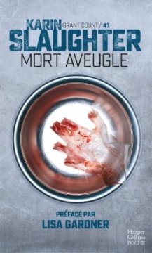Mort aveugle - Karin Slaughter