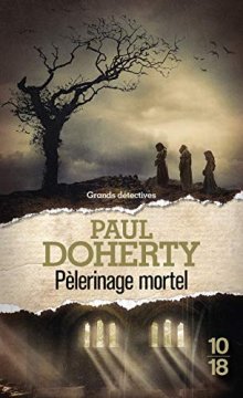 Pèlerinage mortel - Paul Doherty