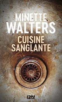 Cuisine sanglante - Minette Walters