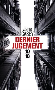 Dernier jugement - Jane Casey