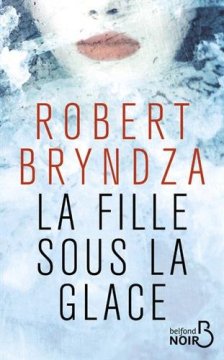 La fille sous la glace - Robert Brindza