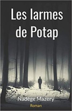 Les larmes de Potap - Nadège Mazery 