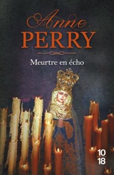 Meurtre en écho - Anne PERRY