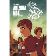 Cherub, tome 3 : Arizona Max - David Combet