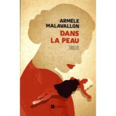 Dans la peau - Armèle Malavallon