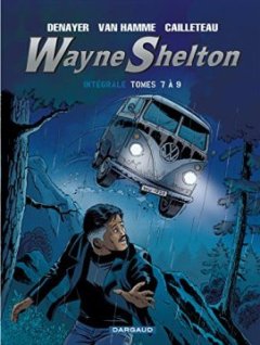 Wayne Shelton, intégrale tome 7 à 9