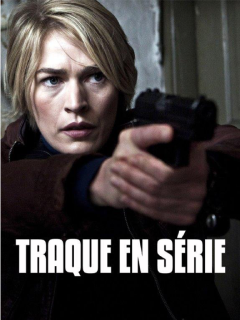 TRAQUE EN SÉRIE - Saison 1 