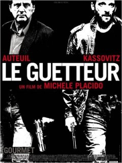 Le guetteur coup d'oeil sur l'affrontement Daniel Auteuil Mathieu Kassovitz - Michele Placido