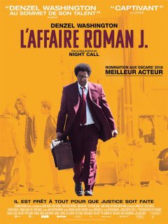 L'Affaire Roman J - Dan Gilroy