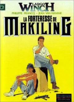 Largo Winch, tome 7 : La forteresse de Makiling - Philippe Francq - Jean Van Hamme