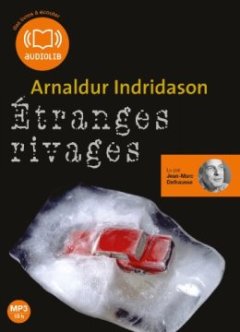 Étranges rivages : Livre audio 1CD MP3, 675 Mo - Arnaldur Indridarson