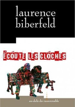 Écoute les Cloches - Laurence Biberfeld