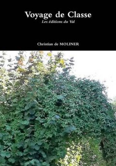 Voyage de Classe - Christian De Moliner