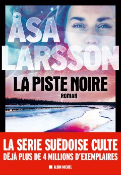 La piste noire - Åsa LARSSON