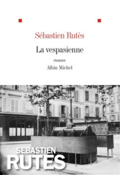 La Vespasienne - Sébastien Rutes