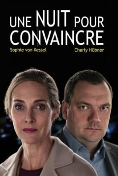 Une nuit pour convaincre - Matti Geschonneck