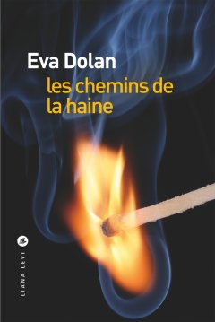 Les chemins de la haine - Eva Dolan 