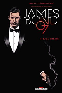 James Bond 04. - Kill chain - Andy DIGGLE - Chirs Blythe