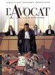 L'Avocat - tome 3 - La Loi du plus faible - Frédéric Volante - Christophe Bouchard - Laurent Galandon - Frank Giroud - George Grigore -