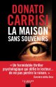 La maison sans souvenir - Donato Carrisi