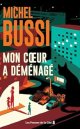 Mon cœur a déménagé -Michel Bussi