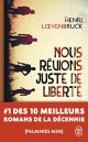 Nous rêvions juste de liberté - Henri Loevenbruck