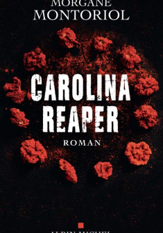 Carolina Reaper - Morgane Montoriol
