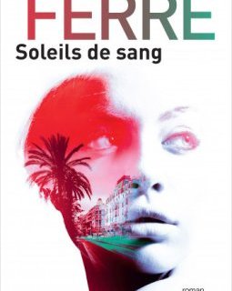 Soleils de sang - Christophe Ferré