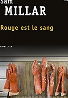 Rouge est le sang - Sam Millar