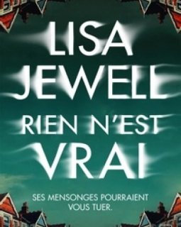 Rien n'est vrai - Lisa Jewell