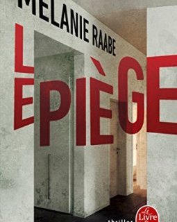 Le Piège - Melanie Raabe
