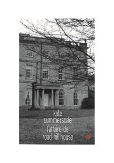 L'affaire de Road Hill House - Kate Summerscale