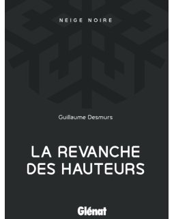 Neige noire, la nouvelle collection polar des éditions Glénat