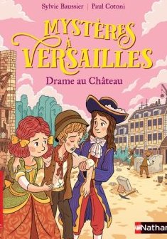 Mystères à Versailles : Drame au château - Sylvie Baussier et Paul Cotoni