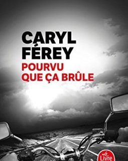 Pourvu que ça brule - Julien Green