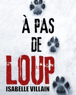 À pas de loup - Isabelle Villain