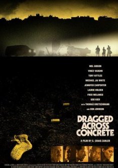 Dragged Across Concrete - S. Craig Zahler
