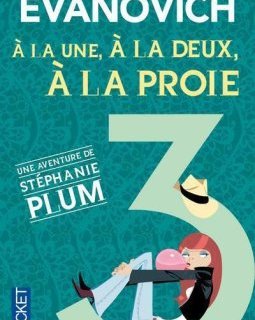À la une, à la deux et à la proie - Janet Evanovich