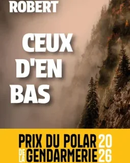 Ceux d'en bas - Alexandre Robert