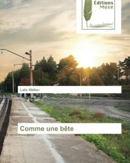 Comme une bête - Lalie Walker