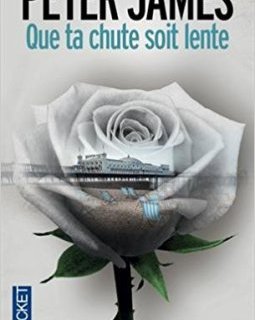 Que ta chute soit lente - Peter James