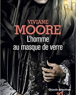 L'homme au masque de verre - Viviane Moore