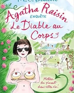 Agatha Raisin - Agatha Raisin enquête 33 - Le Diable au corps