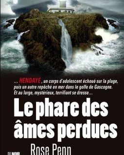 La Trilogie du Phare - Tome 1 : Le phare des âmes perdues, Rose Penn
