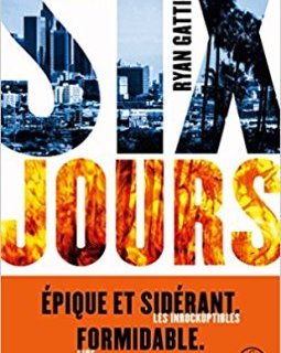Six Jours - Ryan Gattis