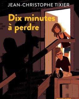 Dix minutes à perdre - Jean-Christophe Tixier