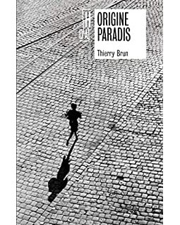 Origine Paradis - Thierry Brun
